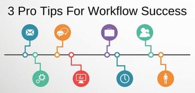 3_Pro_Tips_for_Workflow_Success.jpg