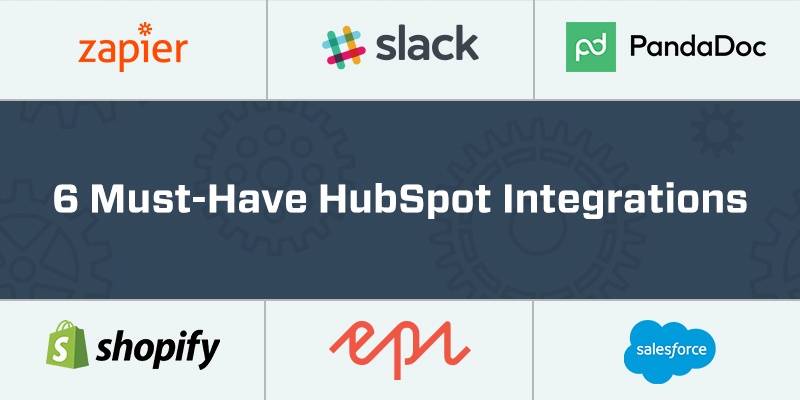 6 Must-Have HubSpot Integrations