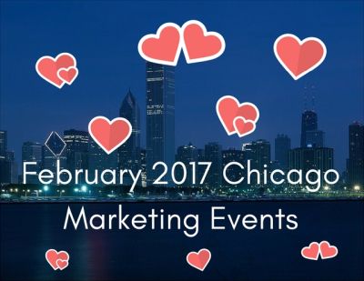 Chicago Area Marketing Events in February 2017.jpg