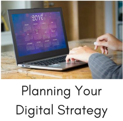 Planning Your 2017 Digital Strategy