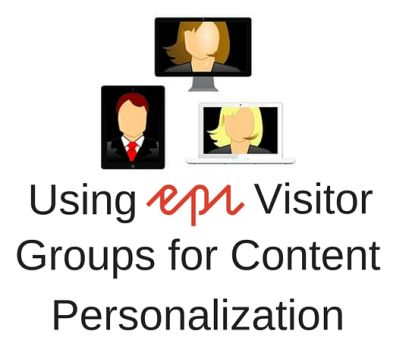 Using_Episerver_Visitor_Groups_for_Content_Personalization-1.jpg